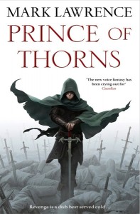 Reading in the Dungeon: Mark Lawrence’s ‘Prince of Thorns’